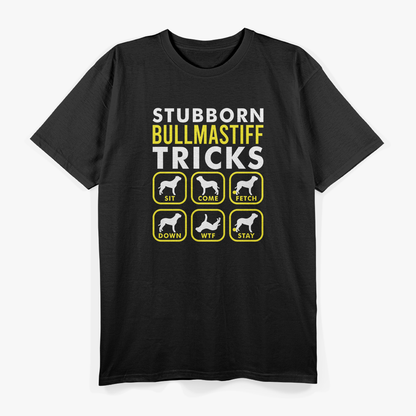 Stubborn Bullmastiff Tricks T-Shirt