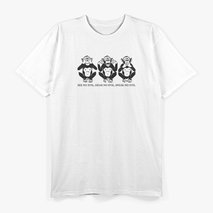 Wise Monkeys See No Evil Hear No Evil Positive Quote T-Shirt