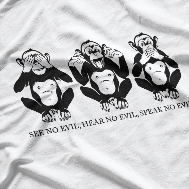 Wise Monkeys See No Evil Hear No Evil Positive Quote T-Shirt