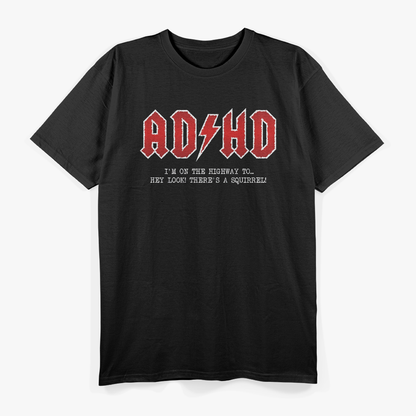 ADHD Hard Rock Highway Squirrel Fun T-Shirt