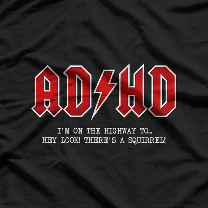 ADHD Hard Rock Highway Squirrel Fun T-Shirt