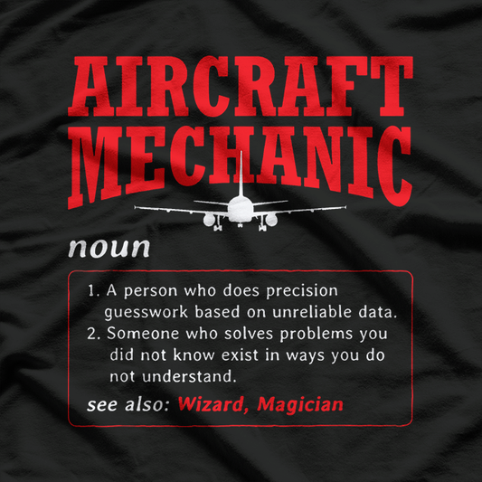 Aircraft Mechanic Definition Airplane Aircraft Mechanic T-Shirt