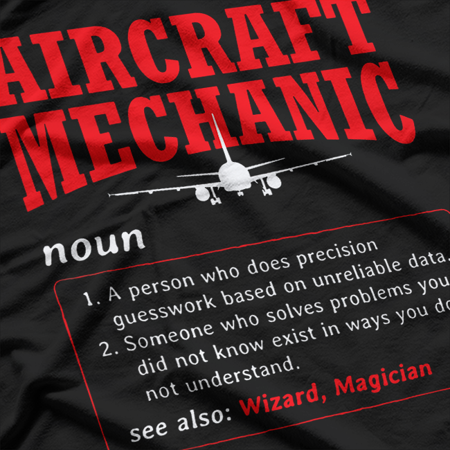 Aircraft Mechanic Definition Airplane Aircraft Mechanic T-Shirt