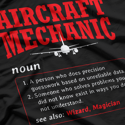 Aircraft Mechanic Definition Airplane Aircraft Mechanic T-Shirt