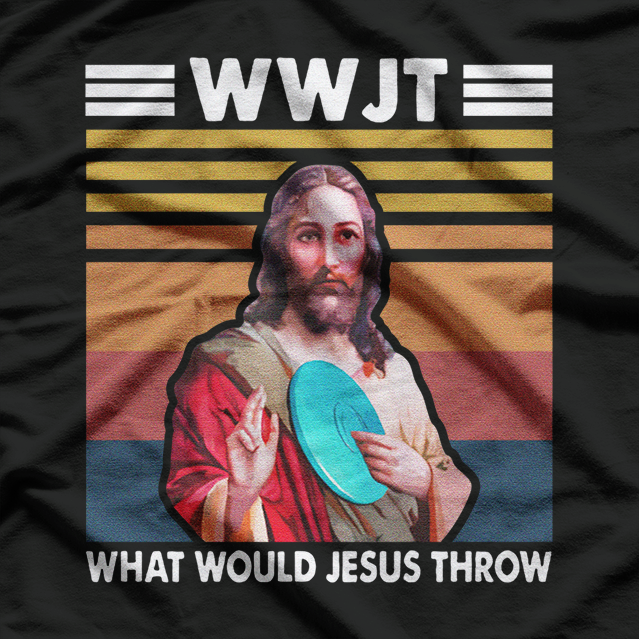 WWJT: What Would Jesus Throw T-Shirt