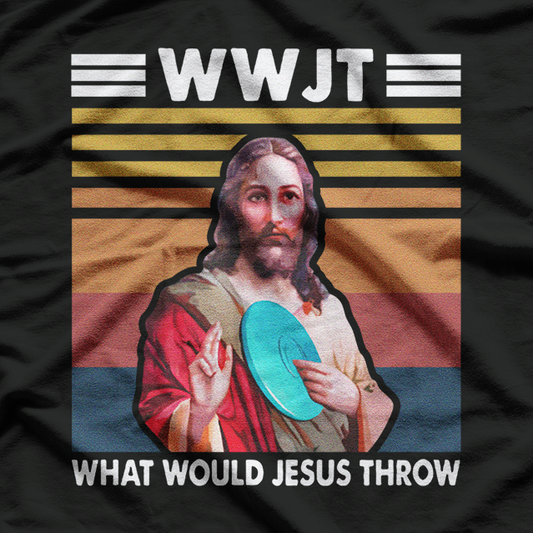 WWJT: What Would Jesus Throw T-Shirt