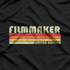 FILMMAKER Funny Job Title Profession Birthday Worker T-Shirt