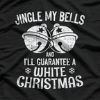 Jingle My Bells: Funny Christmas T-Shirt
