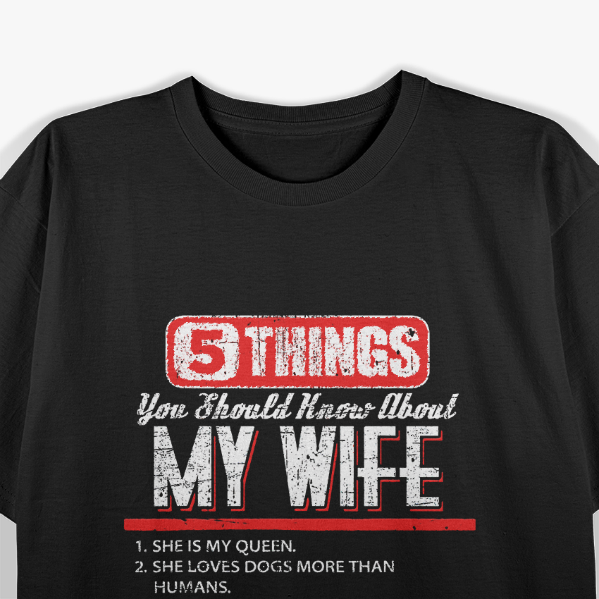 5 Things You Should Know About My Wife Funny T-Shirt