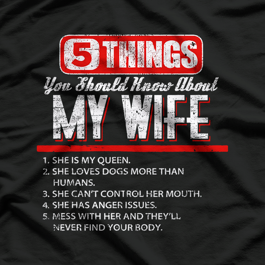 5 Things You Should Know About My Wife Funny T-Shirt