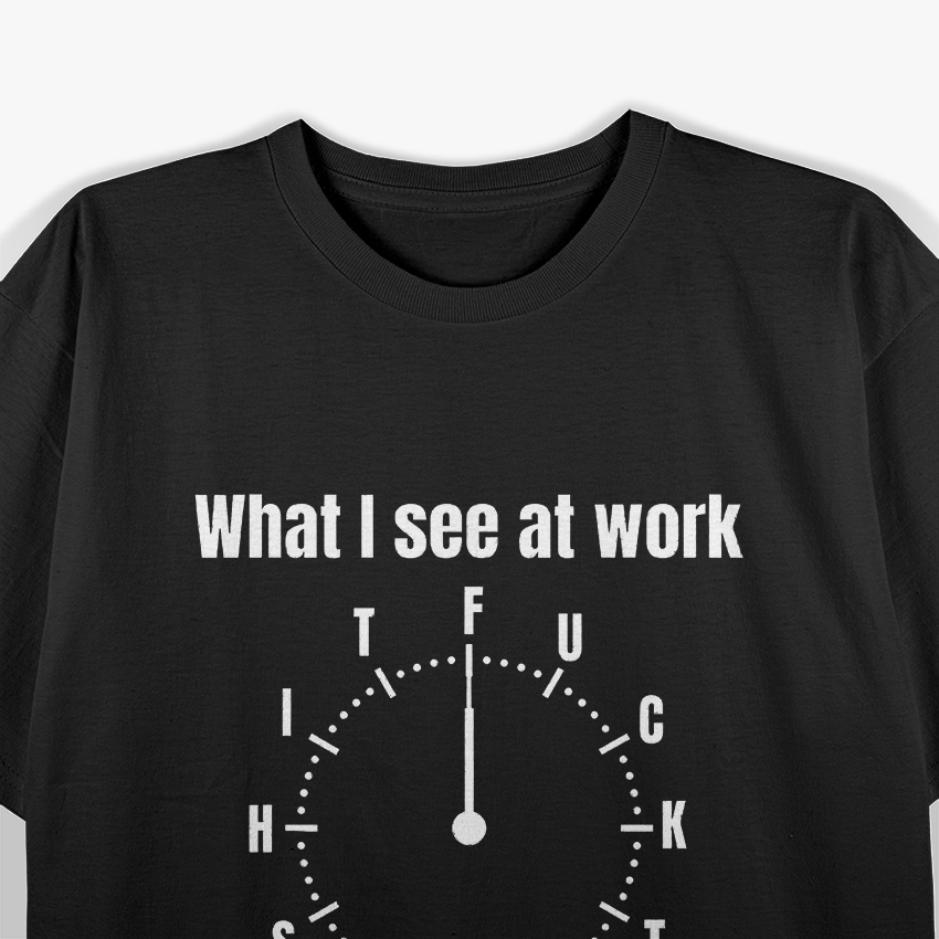 Funny for Men I Hate My Job Work T-Shirt