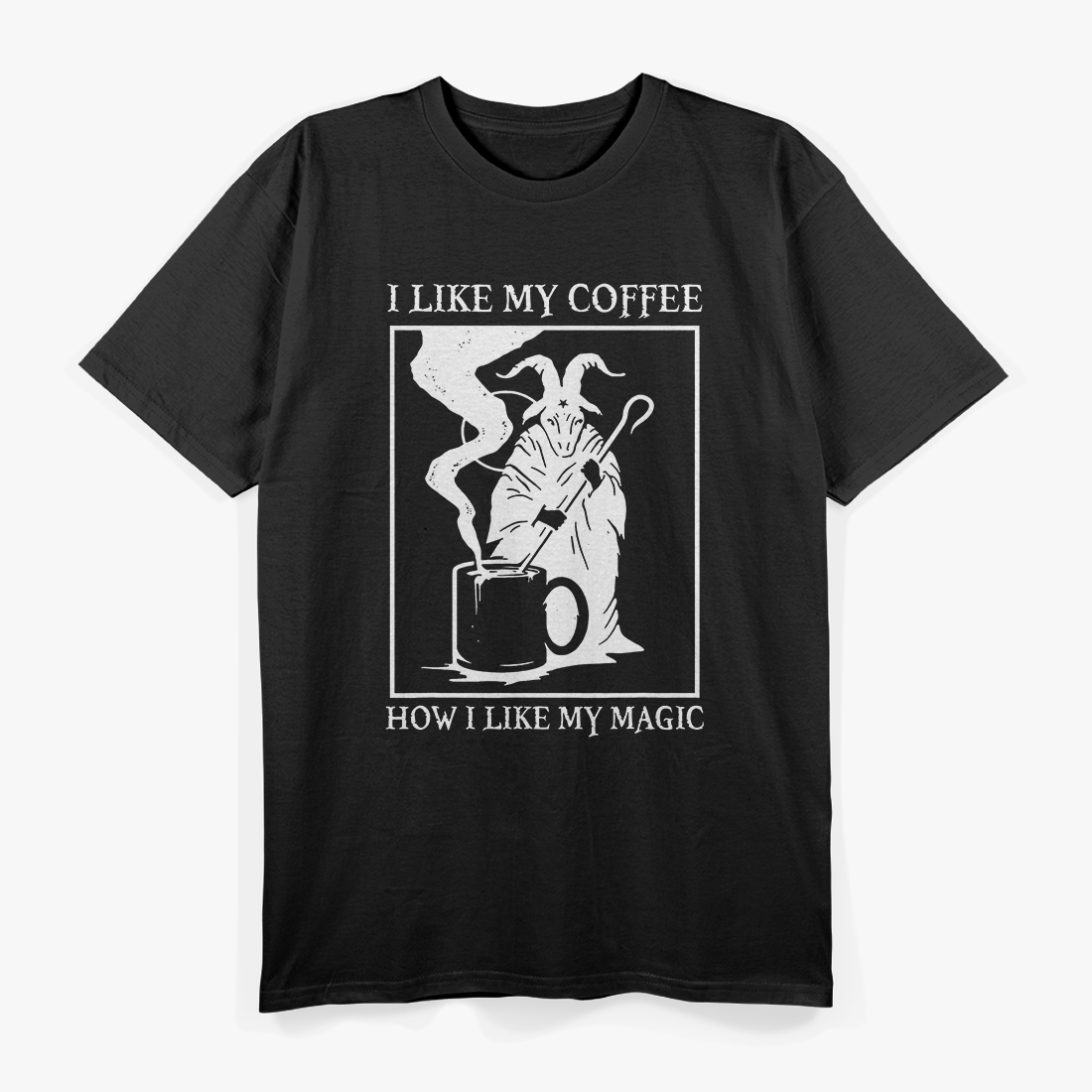 I Like My Coffee Like My Magic - Witchy Goth Vibes T-Shirt