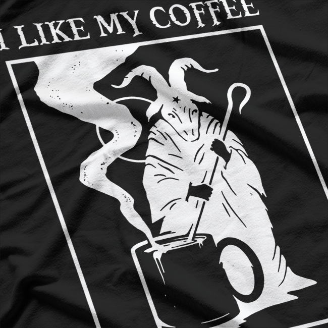 I Like My Coffee Like My Magic - Witchy Goth Vibes T-Shirt