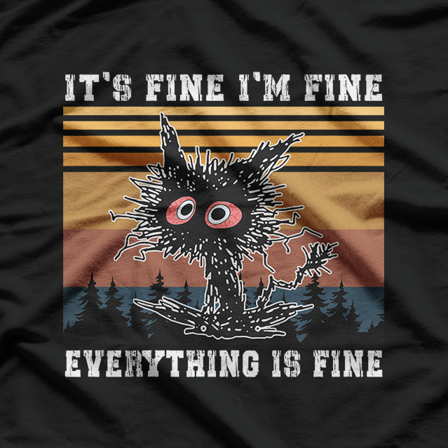 It’s Fine, I’m Fine, Everything’s Fine – Cute Angry Cat Meme Retro T-Shirt