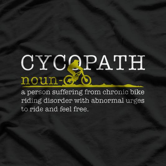 Cycopath Mountain Bike Funny T-Shirt