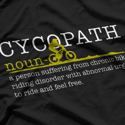 Cycopath Mountain Bike Funny T-Shirt