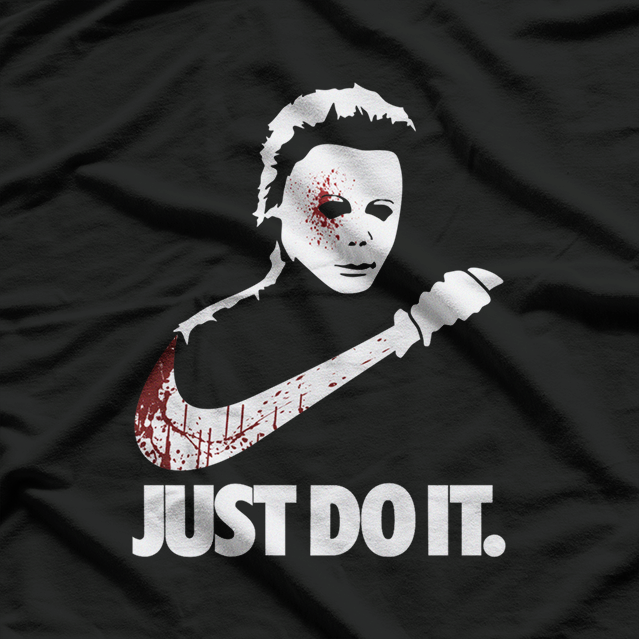 Michael Myers: Just Do It... Silently T-Shirt