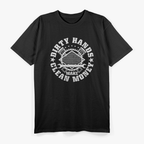 Dirty Hands Make Clean-Money Funny Mechanic Mechanist T-Shirt