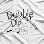 Double Dip: Funny & Bold Statement T-Shirt