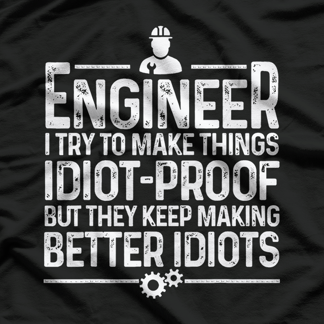 Engineer Gift Idea For Cool Engineering Mechanic T-Shirt