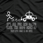 Fun and Games - Funny Sarcastic Adult Humor T-Shirt