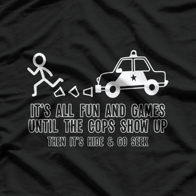 Fun and Games - Funny Sarcastic Adult Humor T-Shirt