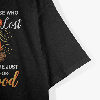 Not All Those Who Wander Are Lost Funny Camping Adventure T-Shirt