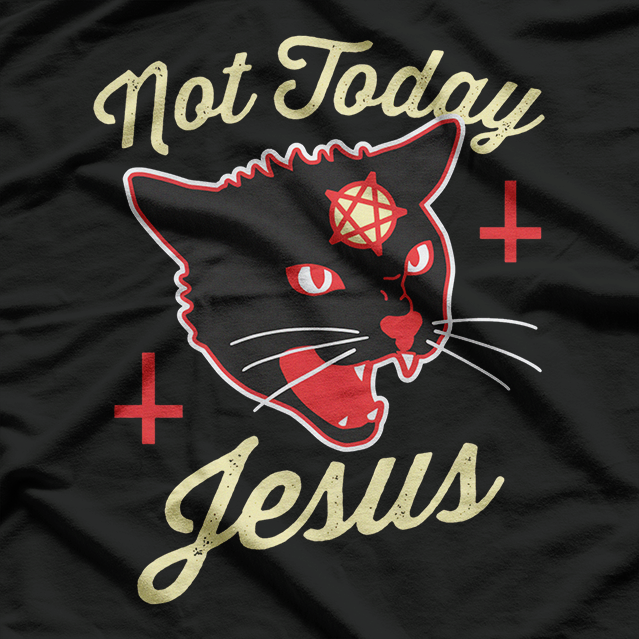 Not Today Jesus Hail Satanic Cat Dark Humor Metal T-Shirt