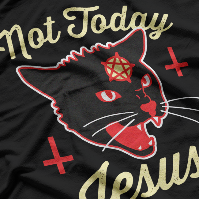 Not Today Jesus Hail Satanic Cat Dark Humor Metal T-Shirt