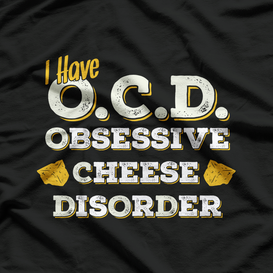 Obsessive Cheese T-Shirt