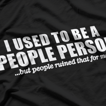 People Person Rude Sarcastic Humor T-Shirt