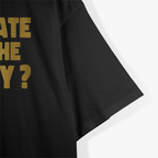 Who Ate All The Pussy – Funny Sarcastic Golden Print Quote T-Shirt
