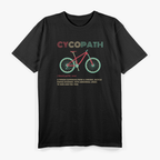 Cycopath Funny Cycling Definition T-Shirt