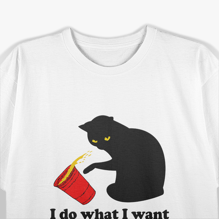 I Do What I Want: Black Cat Attitude T-Shirt