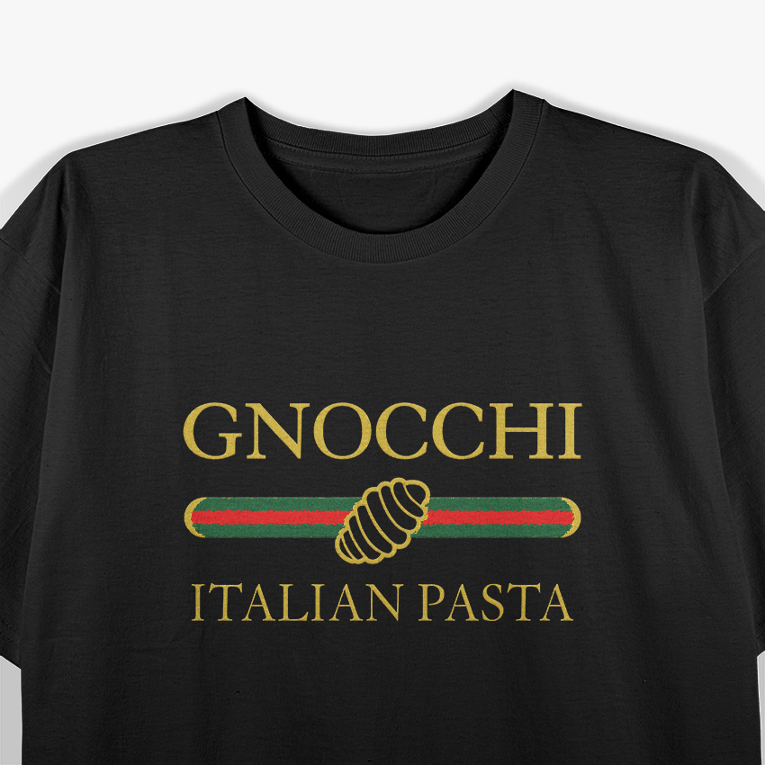 Gnocchi: Little Dumplings, Big Flavor T-Shirt