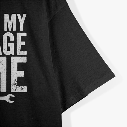 I Need My Garage Time For the True Car Enthusiast T-Shirt