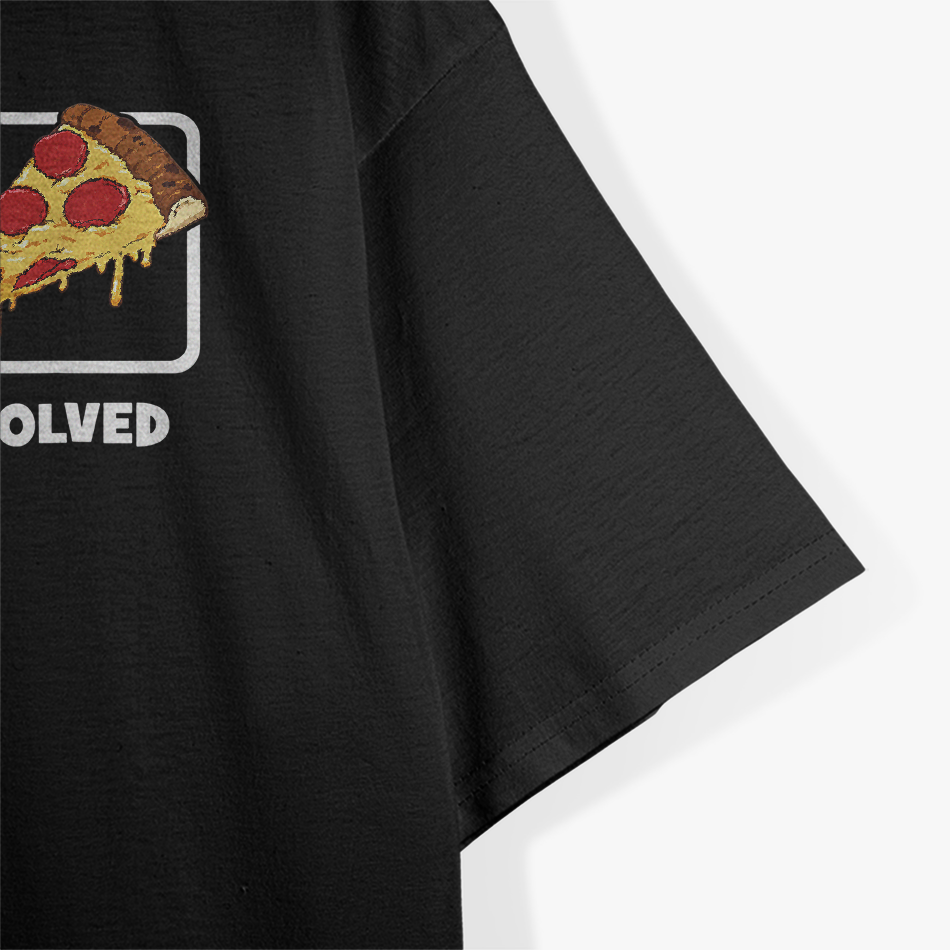 Problem Solved Pizza Lover Funny Design T-Shirt