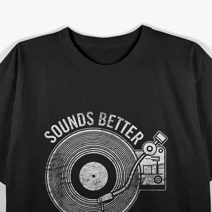 Sounds Better on Vinyl Premium T-Shirt