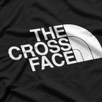 The Cross Face - Wrestling Enthusiast Funny Humor T-Shirt