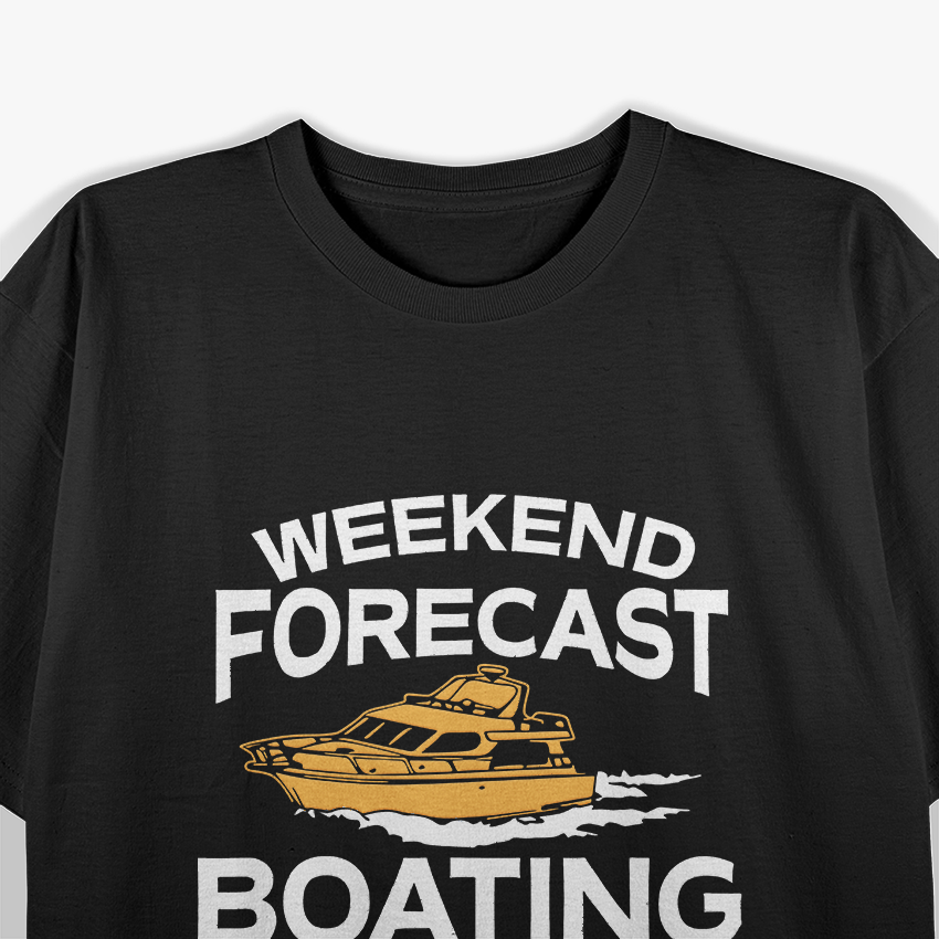 Weekend Forecast Boating T-Shirt