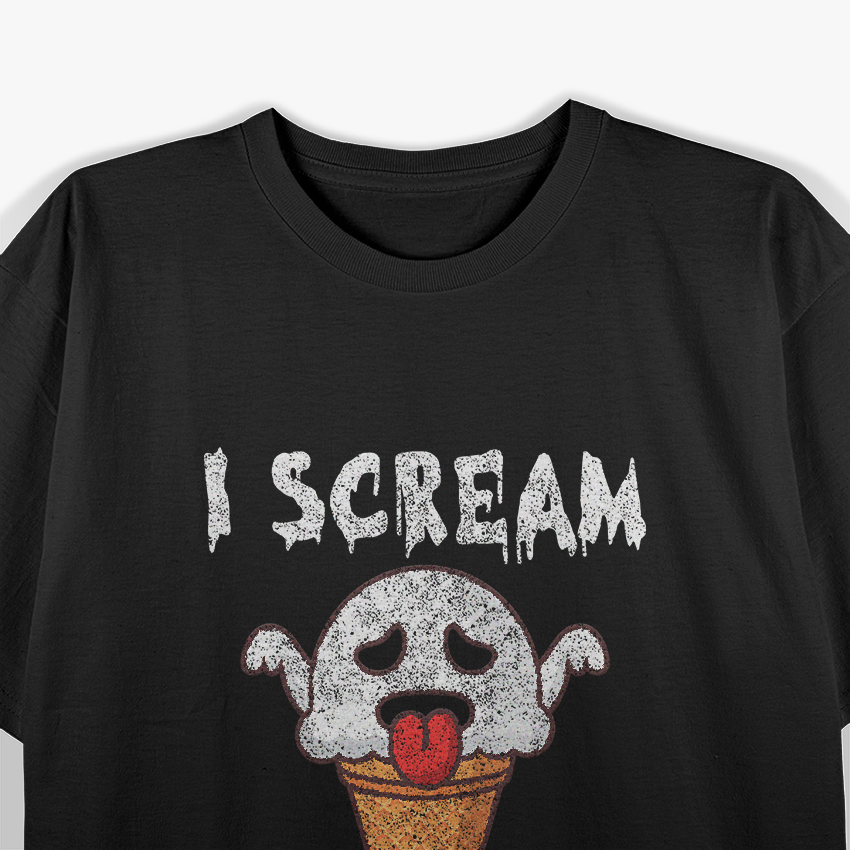 Ice Cream, I Scream: Sweet and Sassy T-Shirt
