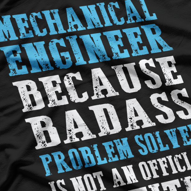 Mechanical Engineer, Engineering T-Shirt