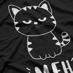 Meh Cat: Funny Lazy Mood T-Shirt