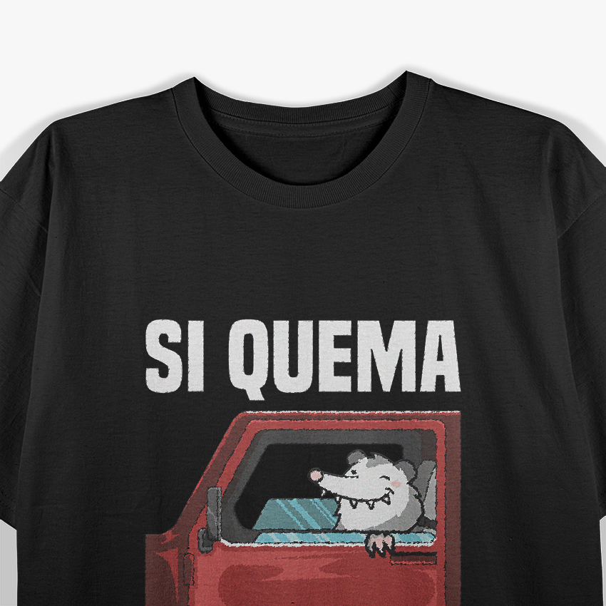 Si Quema Cuhh Funny Mexican Takuache Meme Car Enthusiast T-Shirt