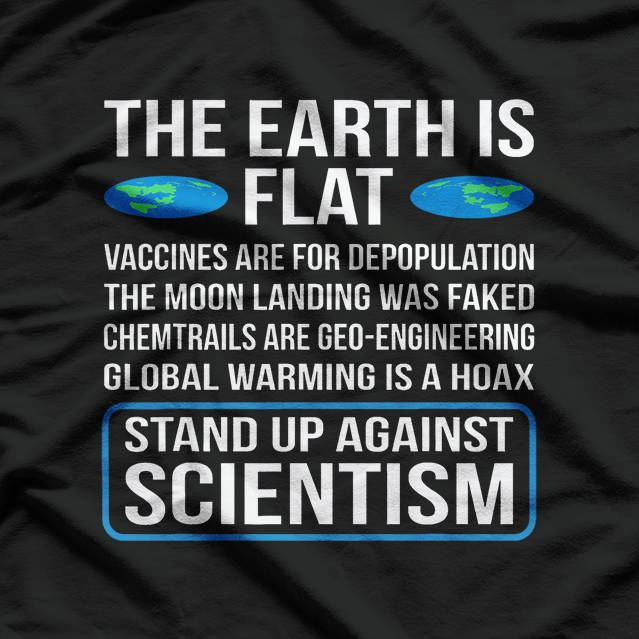 The Earth Is Flat Funny Flat Earth Society Science Parody T-Shirt