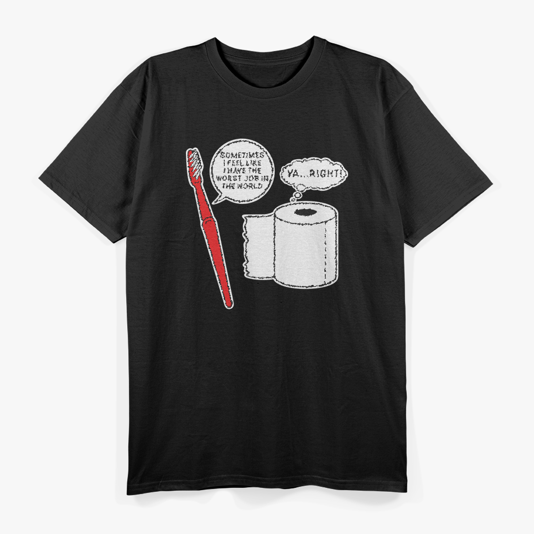 Toothbrush Sarcastic Graphic Adult Humor T-Shirt