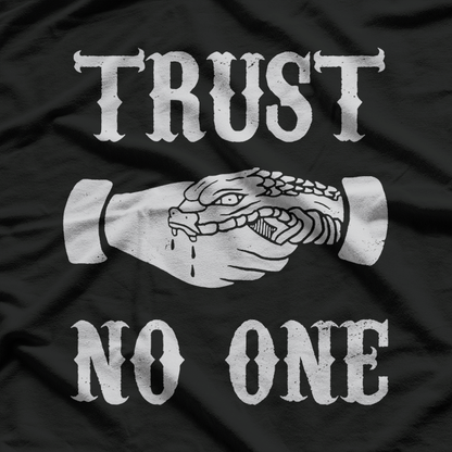 Trust No One Shake Hands With A Snake Funny T-Shirt