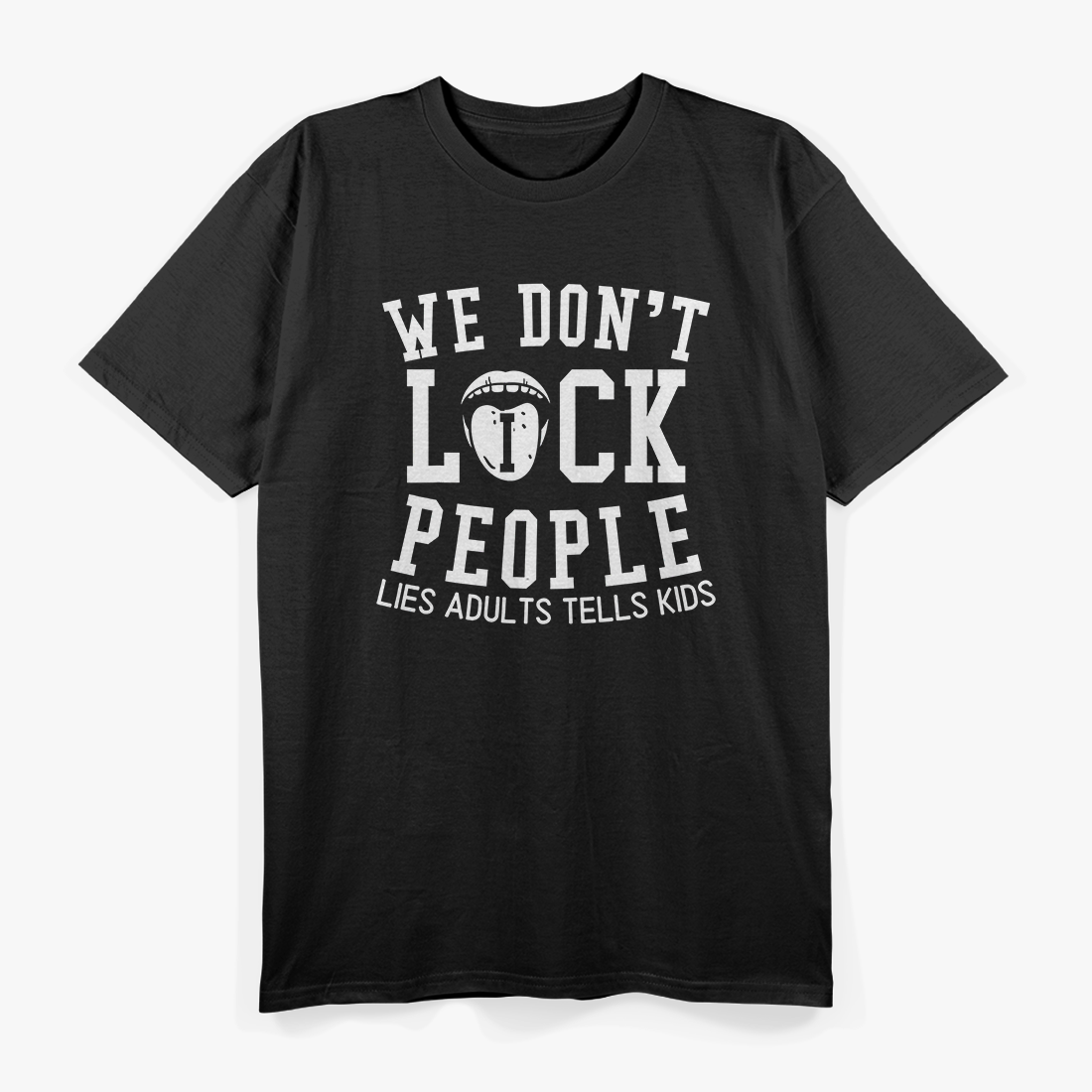 We Don’t Lick People Funny Adult Humor T-Shirt