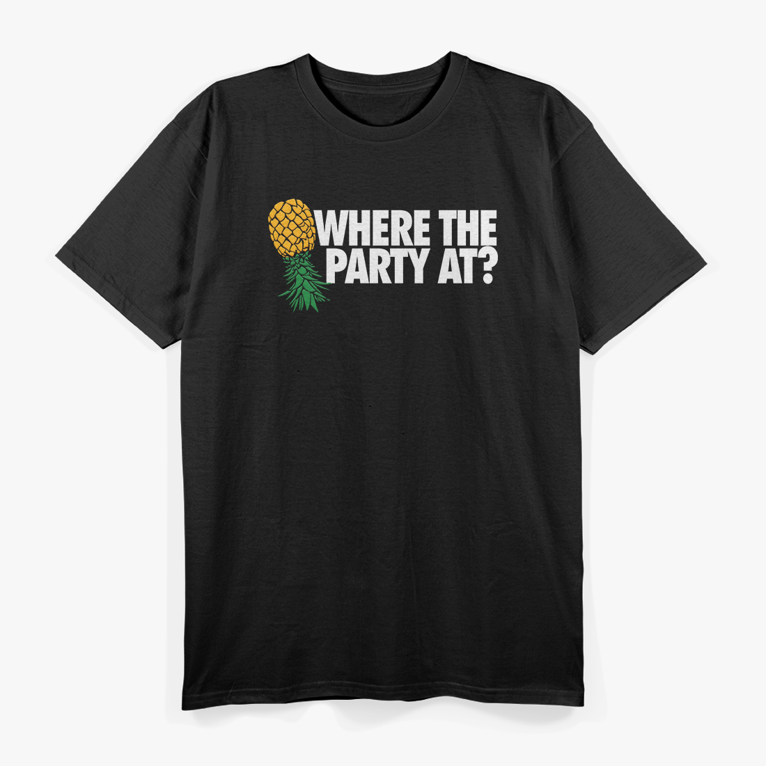 Where The Party At? Upside Down Swinger T-Shirt