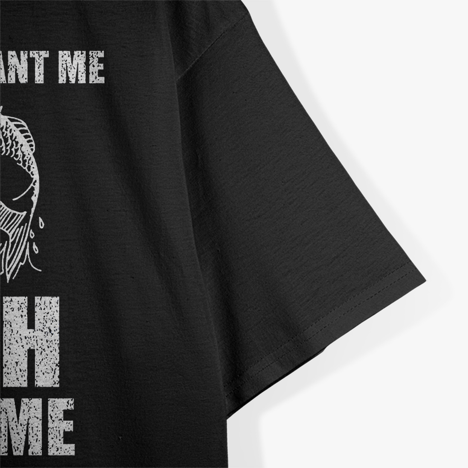 Women Want Me, Fish Fear Me Fishing T-Shirt
